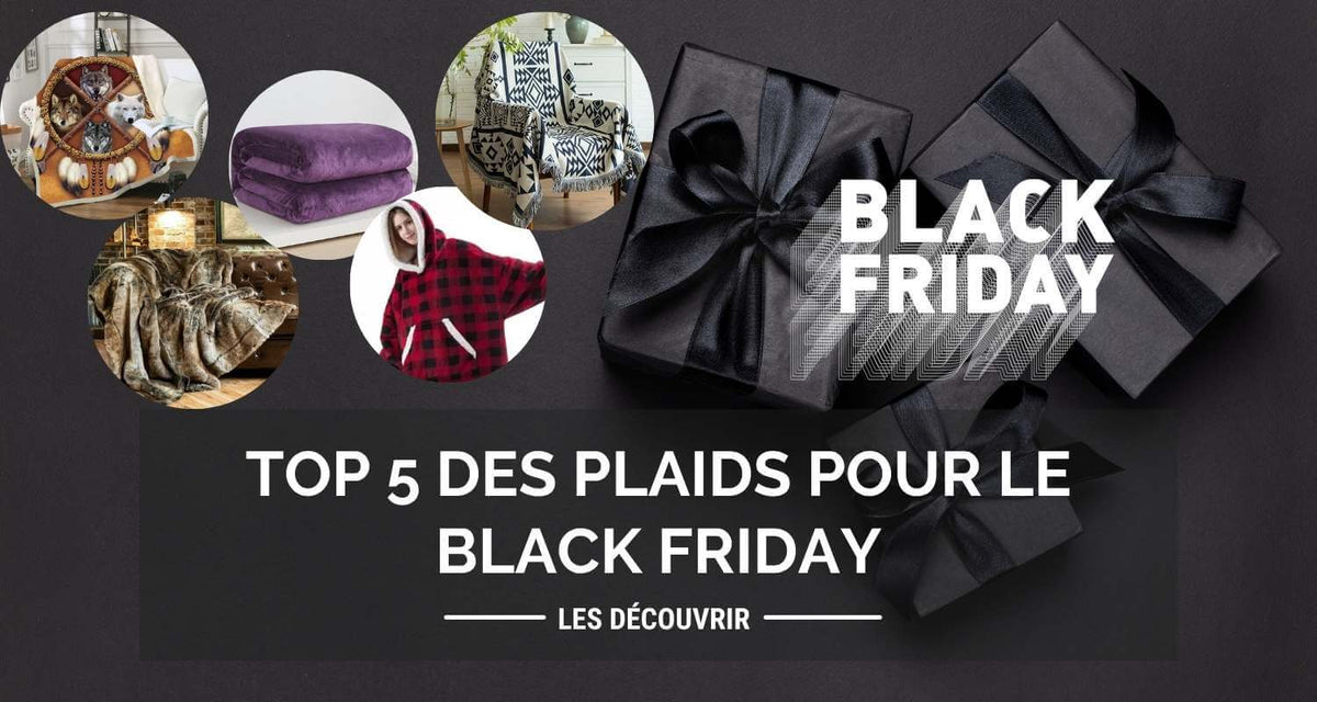 Top 5 des plaids pour le Black Friday & Meilleur Plaid